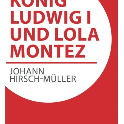 König Ludwig I. und Lola Montez