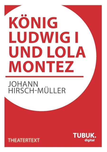 König Ludwig I. und Lola Montez