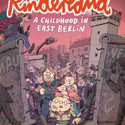 Kinderland: A Childhood in East Berlin