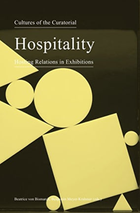 Cultures of the Curatorial 3 – Hospitality: