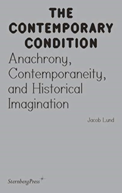 Contemporary Condition - Anachrony,