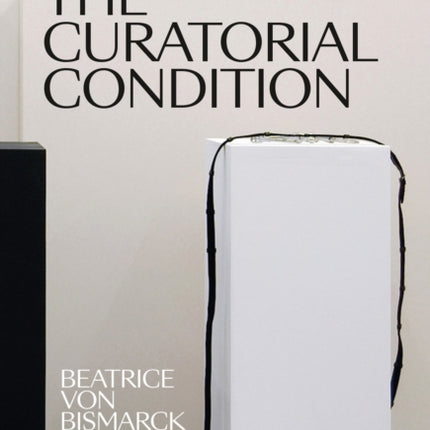 The Curatorial Condition