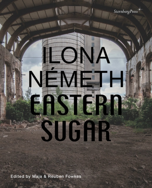 Ilona Németh: Eastern Sugar