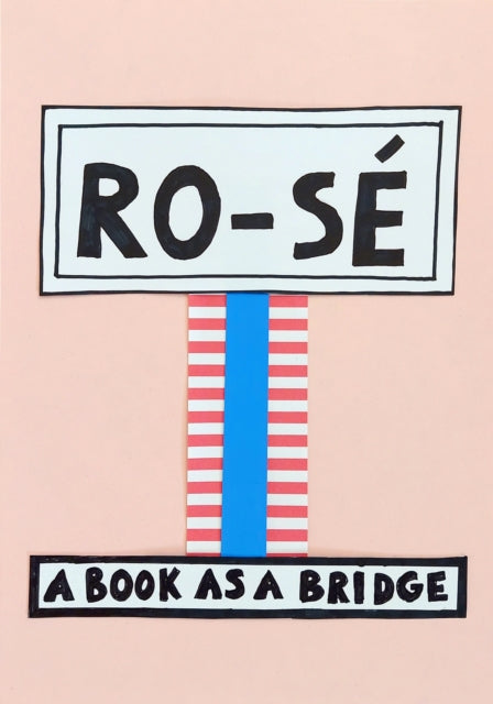 RO-SÉ: A Book as a Bridge