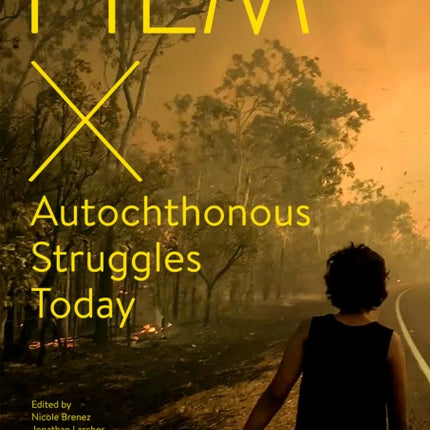 Film X Autochthonous Struggles Today