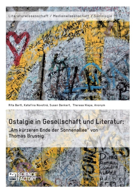 Ostalgie in Gesellschaft und Literatur:  Am