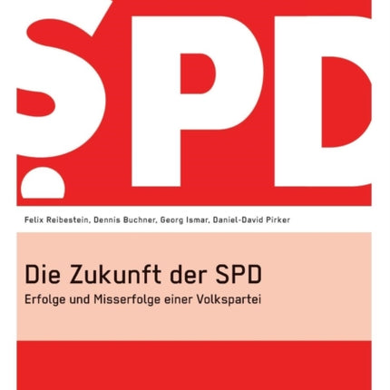 Die Zukunft der SPD: Erfolge und Misserfolge