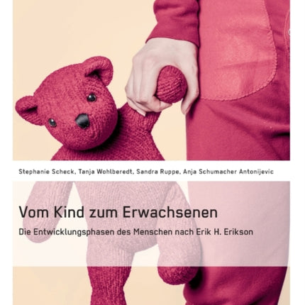 Vom Kind zum Erwachsenen. Die Entwicklungsphasen
