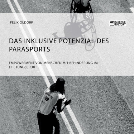 Das inklusive Potenzial des Parasports.