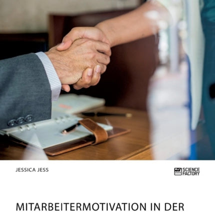 Mitarbeitermotivation in der Altenpflege. Wie