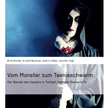 Vom Monster zum Teenieschwarm. Der Wandel des Vampirs in "Twilight", "Vampire Diaries" & Co