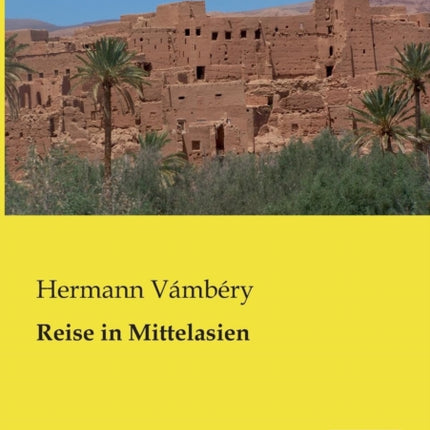 Reise in Mittelasien