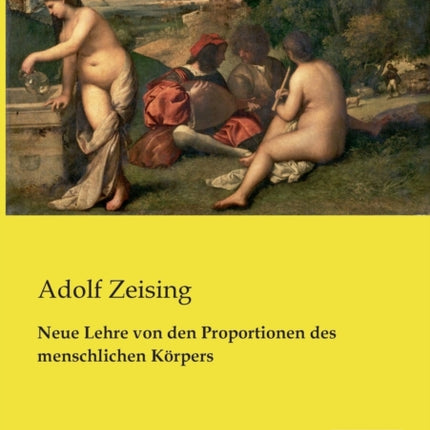 Neue Lehre von den Proportionen des menschlichen Körpers