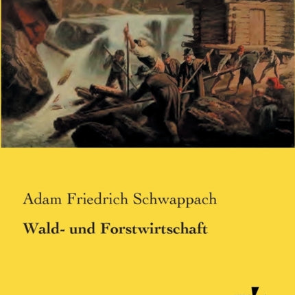 Wald- und Forstwirtschaft
