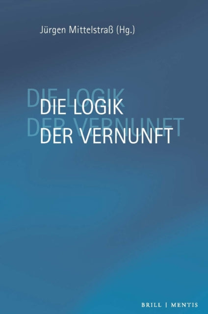 Die Logik der Vernunft