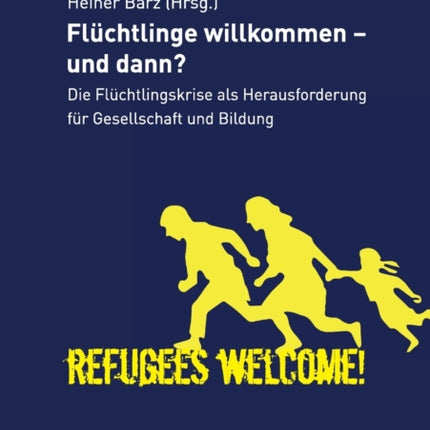 Flüchtlinge willkommen - und dann?