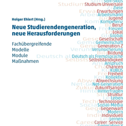 Neue Studierendengeneration, neue Herausforderungen