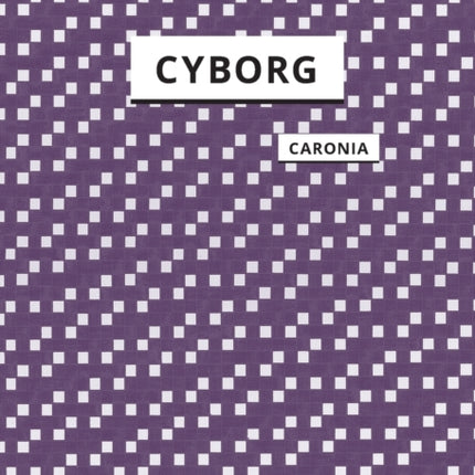 The Cyborg: A Treatise on the Artificial Man