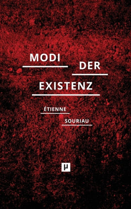 Die verschiedenen Modi der Existenz