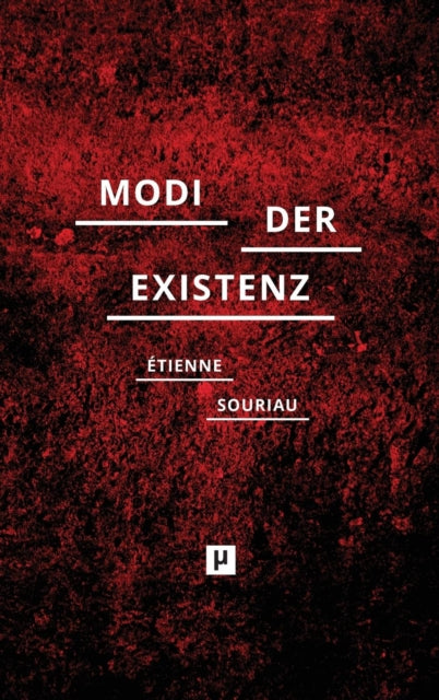 Die verschiedenen Modi der Existenz