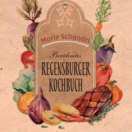 Schandris berühmtes Regensburger Kochbuch