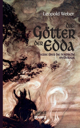 Die Götter der Edda: Verse über die Nordische Mythologie