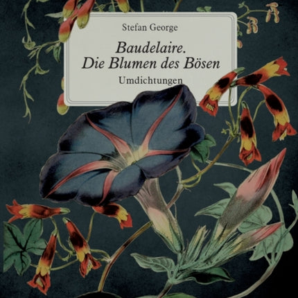 Baudelaire. Die Blumen des Bösen: Umdichtungen
