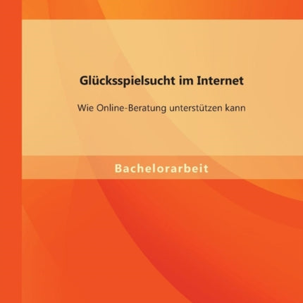 Glücksspielsucht im Internet: Wie Online-Beratung unterstützen kann