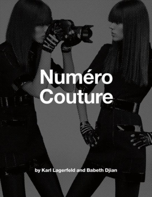 Numéro Couture: By Karl Lagerfield and Babeth Djian