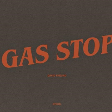 David Freund: Gas Stop