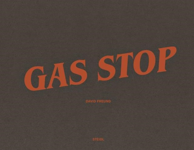 David Freund: Gas Stop