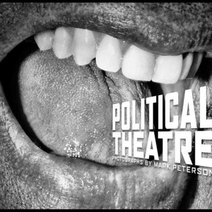 Mark Peterson: Political Theatre