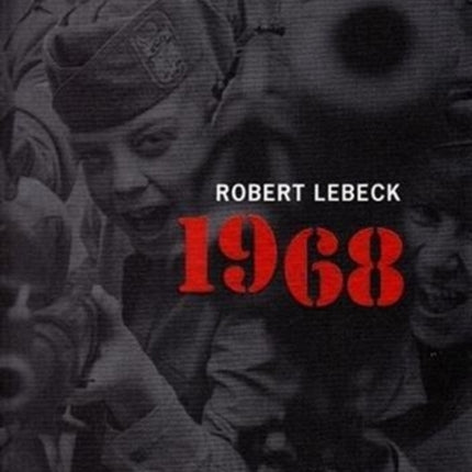 Robert Lebeck: 1968