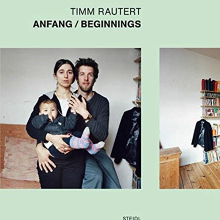 Timm Rautert: Anfang/Beginnings