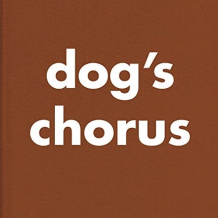 Roni Horn: Dog's Chorus