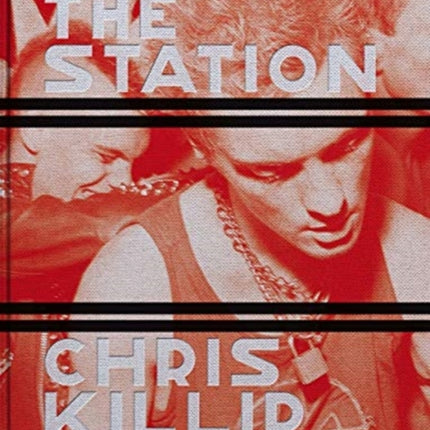 Chris Killip: The Station