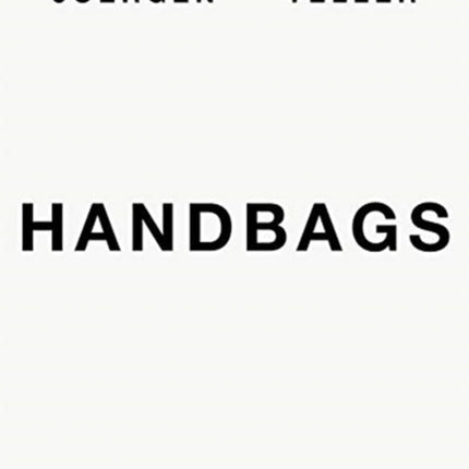 Juergen Teller: Handbags