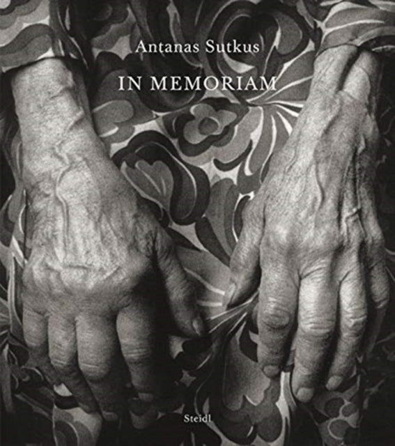 Antanas Sutkus: Pro Memoria