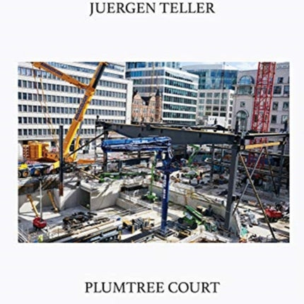 Juergen Teller: Plumtree Court