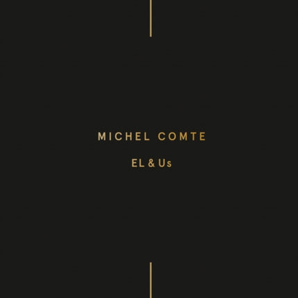 Michel Comte: EL & Us