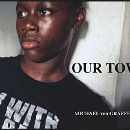 Michael von Graffenried: Our Town