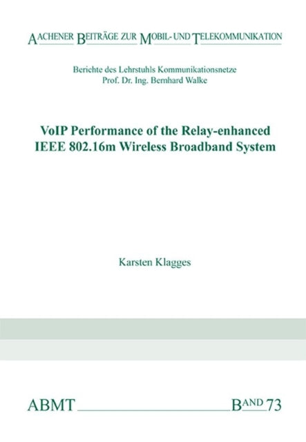 VoIP Performance of the Relayenhanced IEEE 802.16m Wireless Broadband System