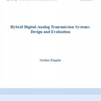 Hybrid DigitalAnalog Transmission Systems Design and Evaluation