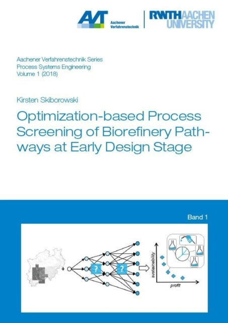 Optimizationbased Process Screening of Biorefinery Pathways at Early Design Stage