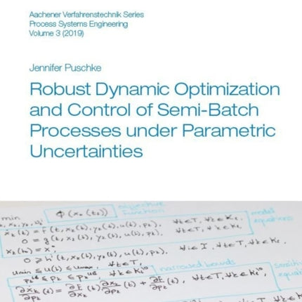 Robust Dynamic Optimization and Control of SemiBatch Processes under Parametric Uncertainties