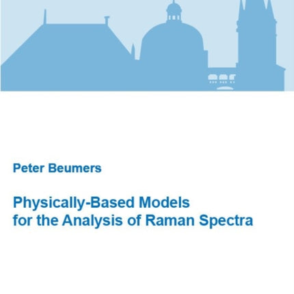 PhysicallyBased Models for the Analysis of Raman Spectra