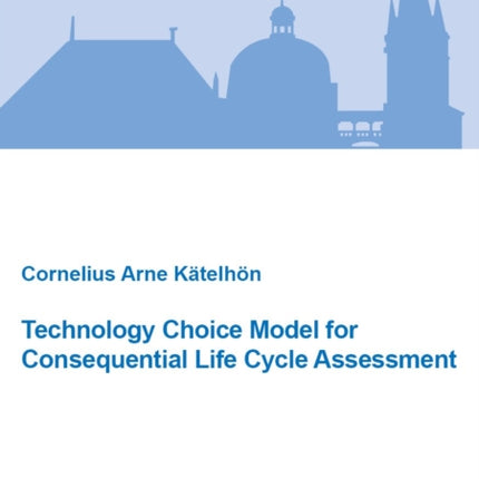 Technology Choice Model for Consequential Life Cycle Assessment