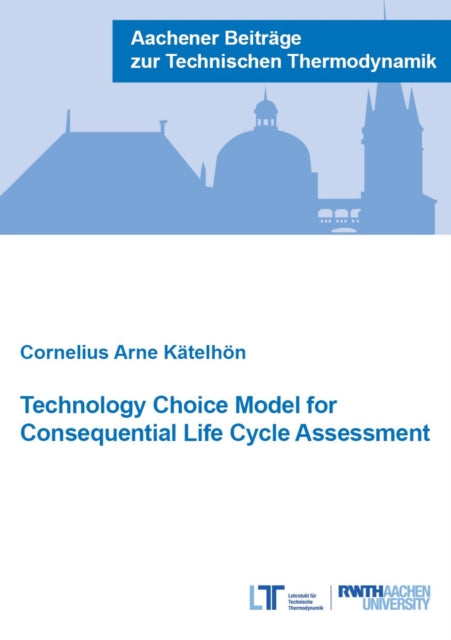 Technology Choice Model for Consequential Life Cycle Assessment