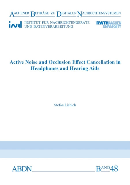 Active Noise and Occlusion Effect Cancellation in Headphones and Hearing Aids