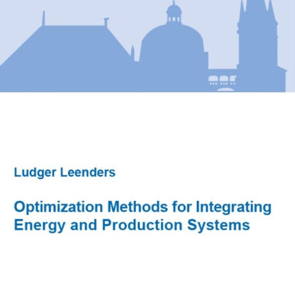 Optimization Methods for Integrating Energy and Production Systems